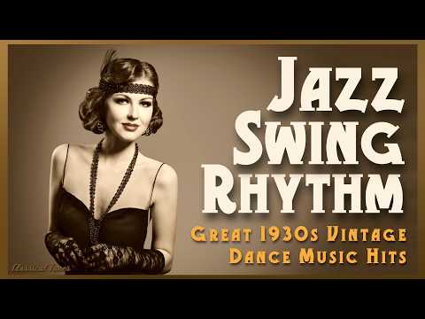 Jazz Swing Rhythm | Great 1930s Vintage Dance Music Hits