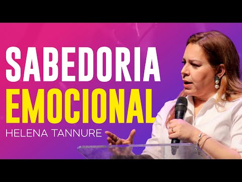 Helena Tannure - SABEDORIA EMOCIONAL E ESPIRITUAL