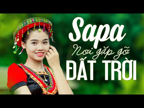 Liên Khúc SAPA NƠI GẶP GỠ ĐẤT TRỜI - Tuyển Chọn 24 Ca Khúc NHẠC SỐNG TÂY BẮC Remix Mới Nhất Cực Cháy