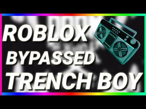 trench boy roblox id 2021 may