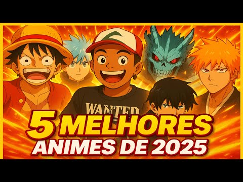 💥 OS 5 MELHORES ANIMES DE 2025 (ATÉ AGORA)! [ATUALIZADO + RECOMENDAÇÃO BRABA]