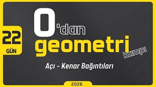 0 DAN Geometri Kampı 22.Gün | Açı Kenar Bağıntıları | Rehber Matematik