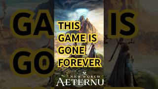 New World is gone FOREVER?! #newworld #aeternum #amazon #mmorpg