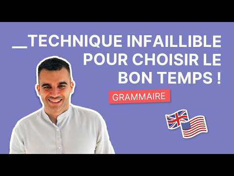 La Méthode SPC - Trouver Enfin le Bon Temps - Fini les Erreurs en Anglais !!