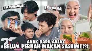 NANTANGIN ANJAY TEAM NEW ERA YANG BELUM PERNAH MAKAN SASHIMI !! SAMPE PADA MUNTAH ??