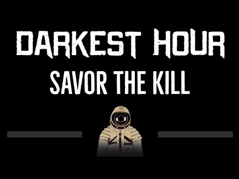 Darkest Hour • Savor The Kill (CC) (Remastered Video) 🎤 [Karaoke] [Instrumental Lyrics]