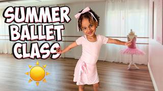KYLAH STARTED SUMMER BALLET CLASS! *TOO CUTE*