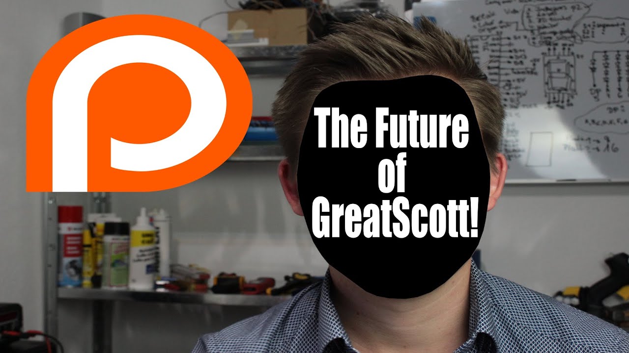 The Future of GreatScott! Patreon