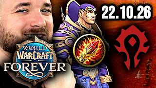 Poslední den BETY WOW: Forever (Mág/Horda) | 22.10.2026