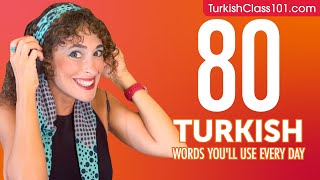 80 Turkish Words You'll Use Every Day - Basic Vocabulary #48