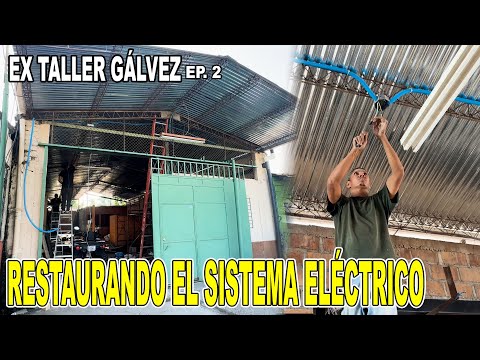 RESTAURANDO el SISTEMA ELÉCTRICO del Ex Taller Gálvez 🧑🏻‍🔧⚡️ | Youtubero Salvadoreño
