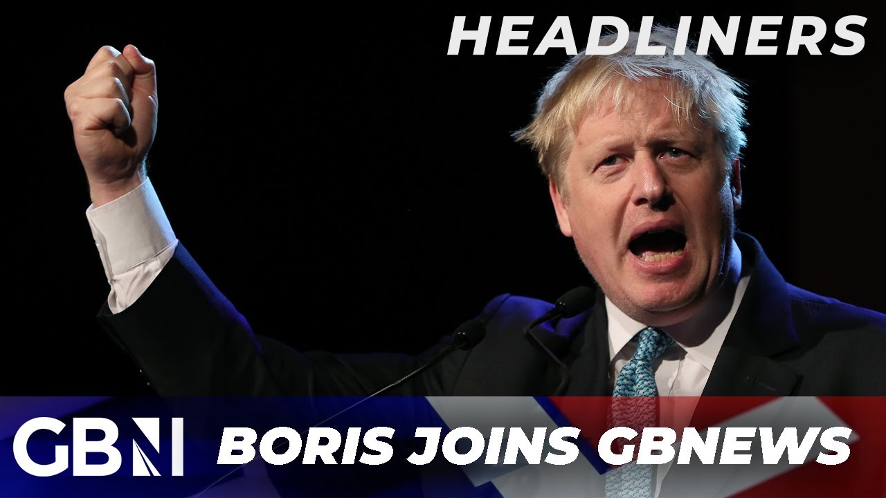 ‘Boris Johnson to join GB News as presenter and commentator’ | The Telegraph