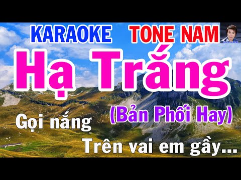 Karaoke Hạ Trắng Tone Nam Nhạc Sống gia huy beat