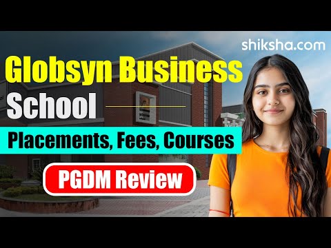 Globsyn Business School PGDM Review