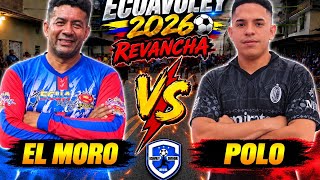 ECUAVOLEY REVANCHA 😱 EL MORO 🆚 POLO 