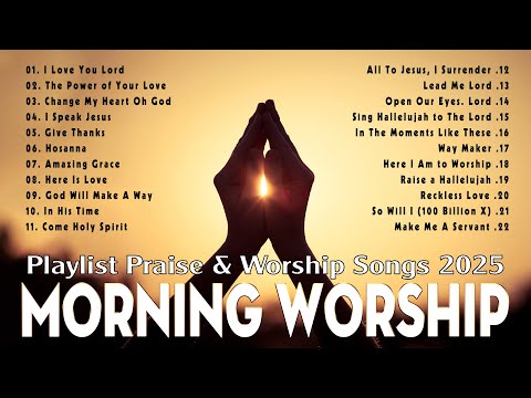 Best Morning Worship Songs 🙏 Reflection of Morning Praise And Worship 🙏 Non-Stop Worship Experience