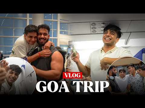 GOA TRIP with @MANNULIFTS & @VarunYadavLailaa 😍
