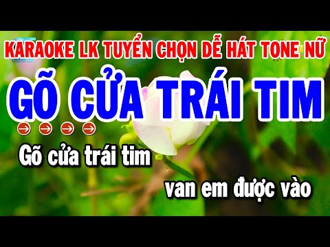 Karaoke Liên Khúc Tone Nữ Beat Chuẩn Dễ Hát 2025 | Gõ Cửa Trái Tim – Giã Từ | Thanh Hải