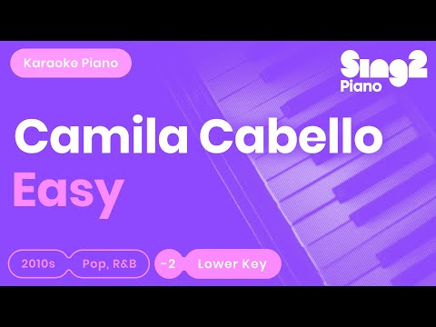 Camila Cabello – Easy (Karaoke Piano) Lower Key