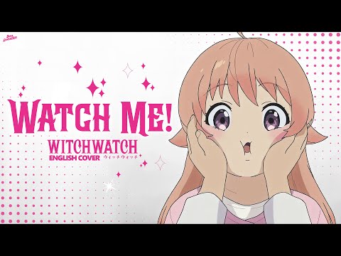 YOASOBI - "Watch Me!" from Witch Watch (English Cover) | Dima Lancaster