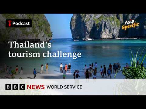 Why fewer tourists are going to Thailand - Asia Specific podcast, BBC World Service