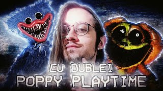 Eu Dublei Poppy Playtime Capítulo 3!