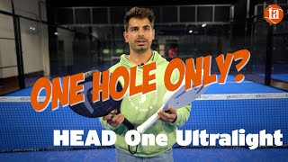HEAD One Ultralight, nouvelle raquette de padel avec un seul trou 🫣