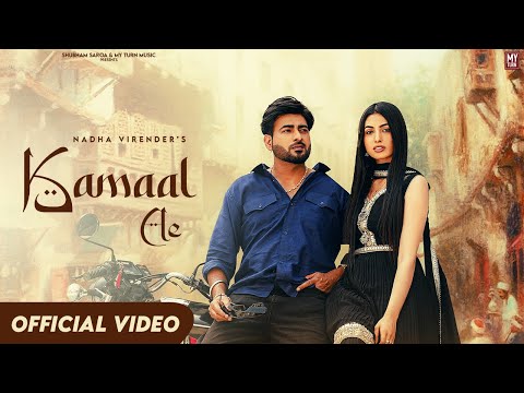 Kamaal Ae (Official Video) : Nadha Virender | Amrita Amme | My Turn | New Punjabi Songs 2024