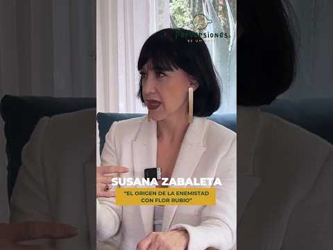 Susana Zabaleta y el origen de su enemistad con Flor Rubio