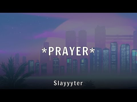 Slayyyter - *PRAYER* (Lyrics)