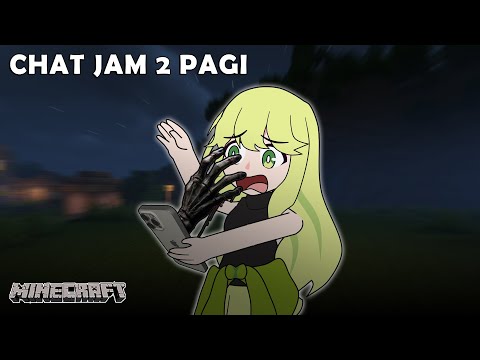 JANGAN CHAT TEMAN JAM 2 PAGI - Animasi Minecraft