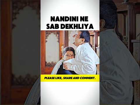 Nandini Ne Sab Dekh Liya. #trending #funny #movie