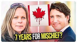 Justin Trudeau’s Canada: 7 Years for Peaceful Protest?!