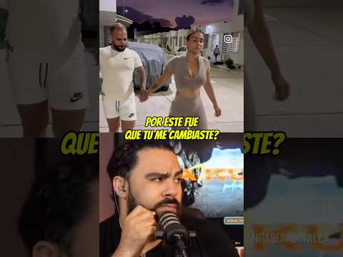 POR ESTE FUE QUE TU ME CAMBIASTE? 🤣 #humor #mujer #novia #colombia #reflexion #funny #pareja