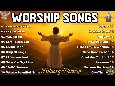 Best Praise And Worship Songs 2025| Special Worship Songs Playlist,Christian Music - Goodness Of God