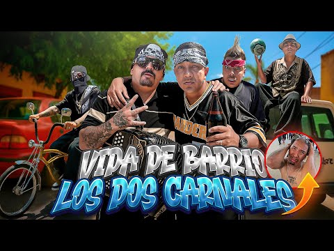Así es la vida de barrio con Los Dos Carnales | Maza Clan
