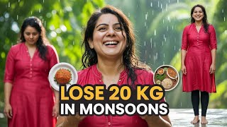 Lose 20 Kgs This Monsoon – Simple Indian Diet Plan for Fast Weight Loss!