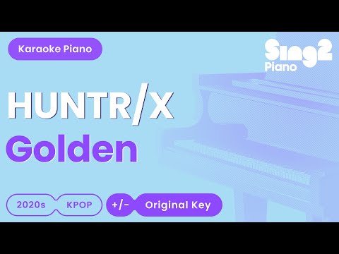 KPop Demon Hunters | HUNTR/X  – Golden (Piano Karaoke) 🎤 “we’re goin’ up, up, up…”