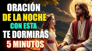 🌙Jesus Estará Contigo Esta Noche✨Con Esta Oración Te Dormirás En 5 Minutos