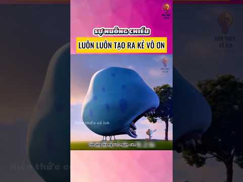 Đúng là sự nuông chiều luôn tạo ra kẻ vô ơn và cái kết