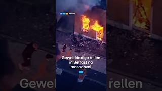 Belfast geteisterd door rellen na steekincident | RTL Nieuws