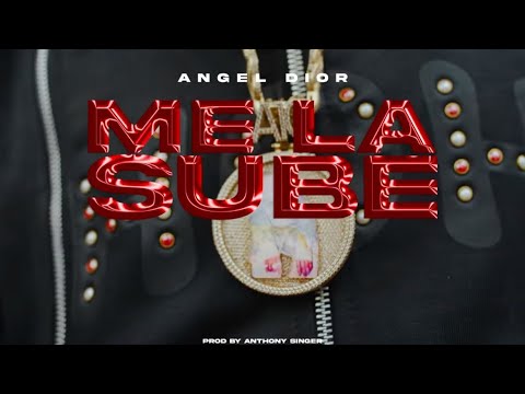 Angel Dior x Antony Singer - Me La Sube | Video Oficial | @Losperez42