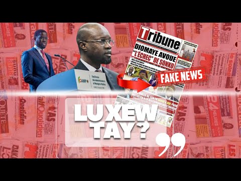 Direct : '' Lu Xew Tay '' - Discours Pr Diomaye et Pm Sonko, fausse information Tribune