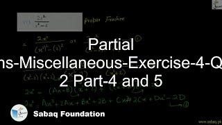 Partial Fractions-Miscellaneous-Exercise-4-Question 2 Part-4 and 5