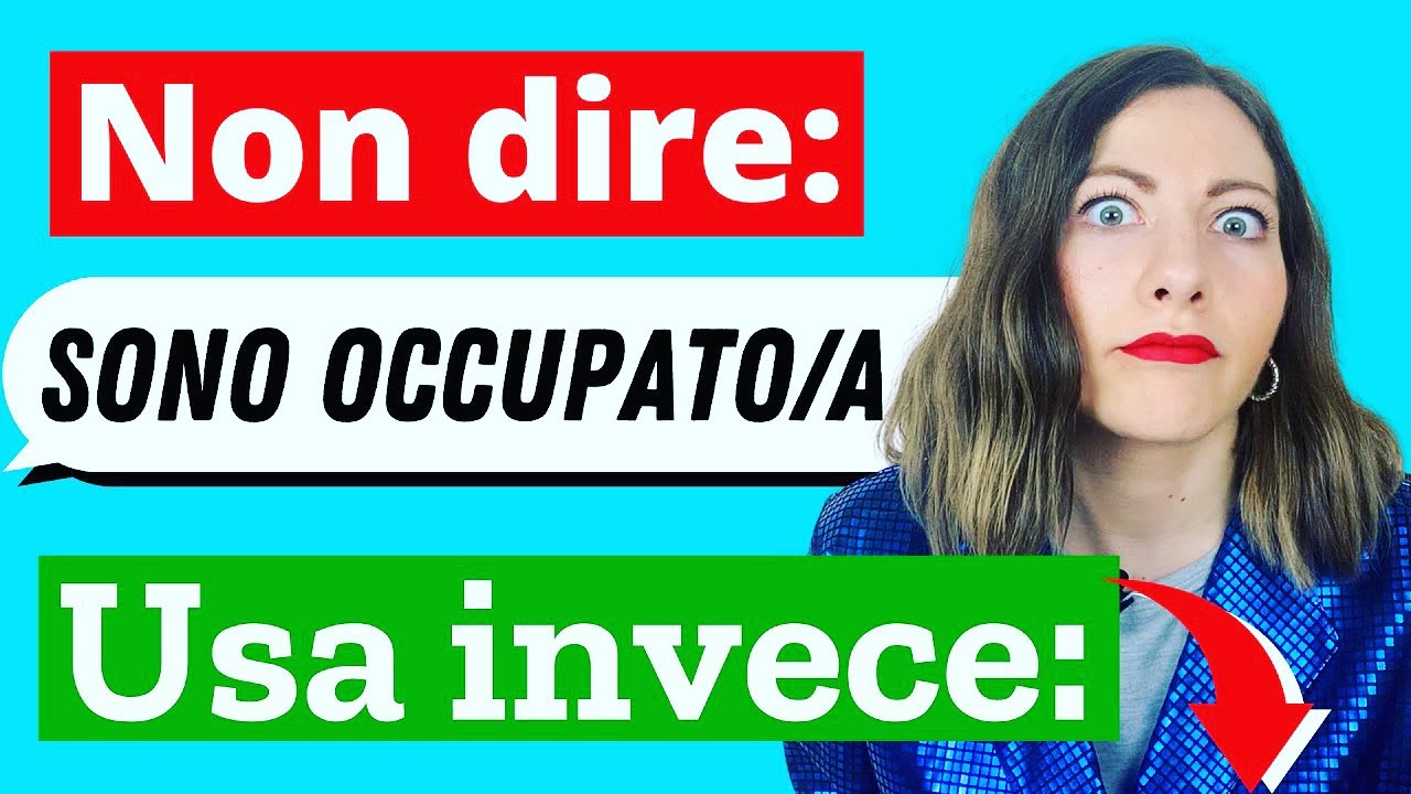 Smettila di Ripetere: SONO OCCUPATO - Impara Tutte le Alternative e Sinonimi Migliori in Italiano