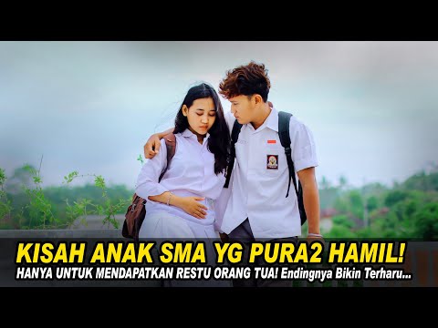 KISAH ANAK SMA YG PURA2 HAMIL! Hanya Untuk Mendapatkan Restu Orang Tua! Endingnya Bikin Terharu…