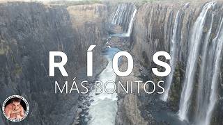 Los RÍOS MÁS BONITOS del MUNDO