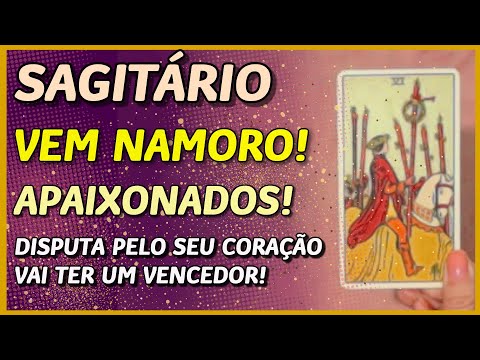 SAGITÁRIO ♐️ // VEM NAMORO! 😍💖- APAIXONADOS! 💖- DISPUTA PELO SEU CORAÇÃO TEM UM VENCEDOR! 🙏💖⚖️