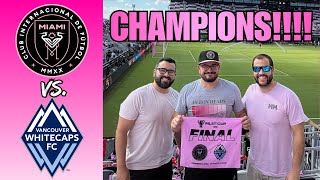 WE ARE THE CHAMPIONS!!! | Inter Miami vs Vancouver Whitecaps MLS Cup Recap