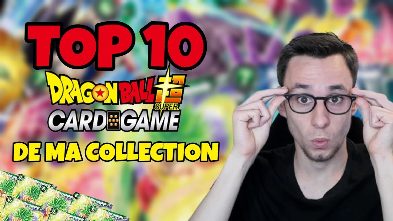 TOP 10 DE MES MEILLEURS CARTES DRAGON BALL SUPER !